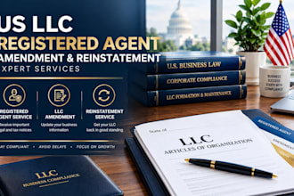 act as your US llc registered agent, amendment, and reinstatement expert