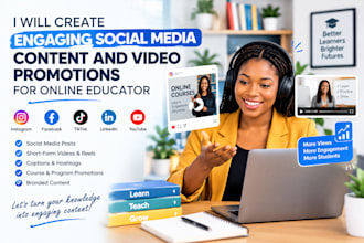 create engaging social media content and video promotions for online educator