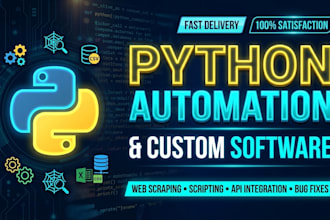 develop custom software and python automation scripts
