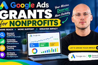 setup and manage google ad grants PPC campaigns for nonprofits