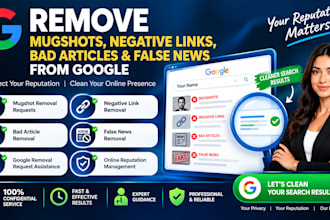remove mugshots,negative links,bad articles,false news from google