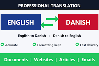 translate english to danish and danish to english accurately