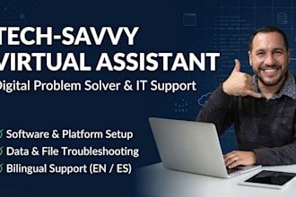 be your tech savvy virtual assistant and digital problem solver