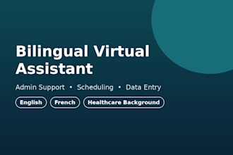 be your bilingual virtual assistant for admin and scheduling