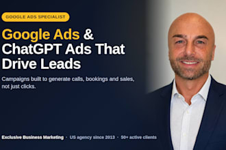 manage google ads and chatgpt ads campaigns that drive leads