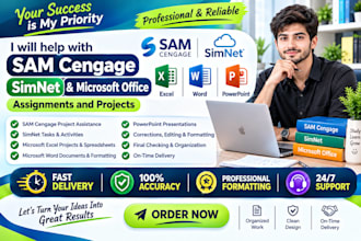 assist with sam cengage, simnet and microsoft office projects