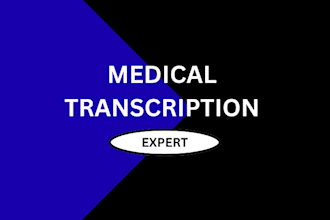 do professional medical and clinic transcription