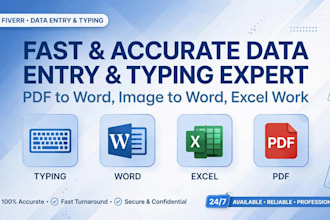 do fast typing,data entry,pdf to word and excel work