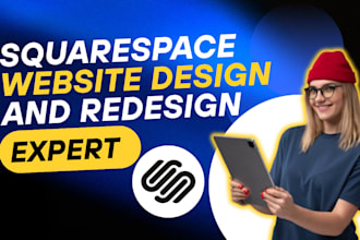 do squarespace website design, create squarespace store, or squarespace website