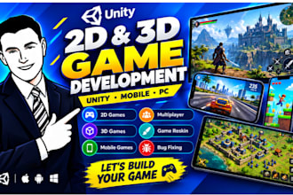 develop a 2d or 3d unity game, multiplayer game,mobile game or pc game