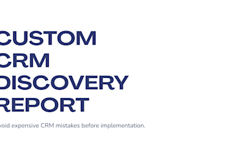 custom CRM discovery report and implementation roadmap