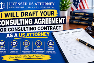 draft your consulting agreement or consulting contract as a US attorney