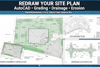 redraw site plan, site grading plan, erosion plan, drainage plan using autocad
