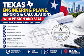 provide texas engineering plans, reports and calculations with sign and seal