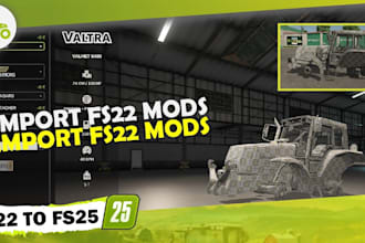 convert farming simulator mods from fs22 to fs25 professionally
