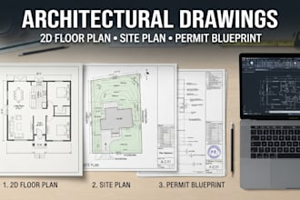 provide architectural drawings, 2dfloor plan, site plan, blueprint for permit