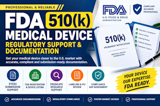 prepare fda 510k medical device submission, fda registration and fda compliance