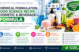 do chemical formulation, food science recipe, cosmetic and beverage formula