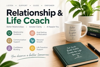 provide supportive relationship advice and life coaching