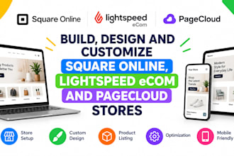 build, design and customize square online lightspeed ecom and pagecloud stores