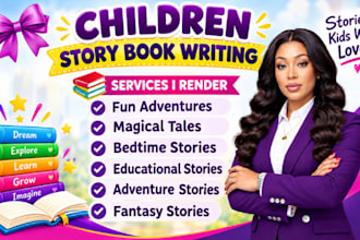 do children book writing, bedtime stories, educational and adventurous stories