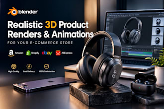 make blender realistic 3d product render and animations for your ecommerce store
