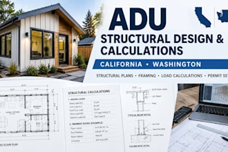 provide structural calculations and design for adus in california and washington