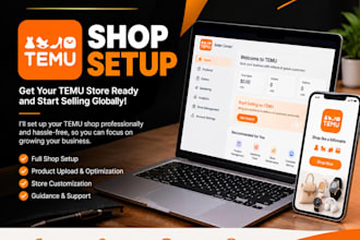 build, organize and optimize your temu seller shop for launch