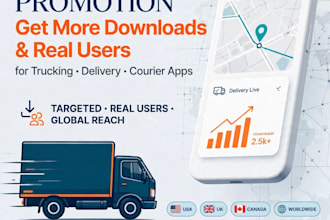 do promotion for your logistics, cargo and trucking booking app to real users