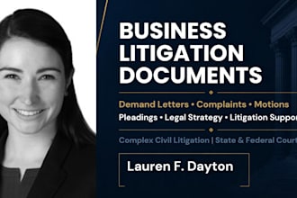 draft expert demand letter, complaint, motion as business litigation attorney