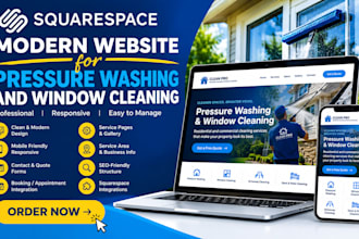 design a modern squarespace website for pressure washing and window cleaning