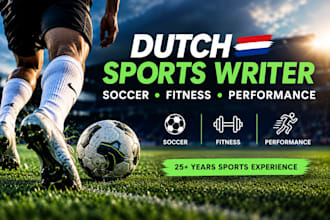 write professional dutch soccer and sports articles