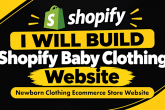 build shopify baby clothing website newborn clothing ecommerce store website