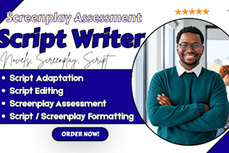 be your screenplay writer script writer and script editing and script adaptation