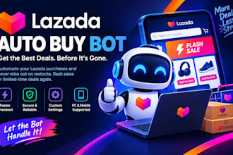 develop a custom lazada bot, auto purchase, checkout and monitoring bot
