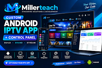 build a custom android iptv app with admin control panel