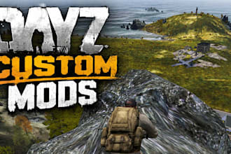 create custom dayz mods dayz server setup maps scripts loot economy base