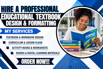 design, format and redesign your educational textbook, workbook, lesson plan