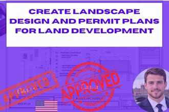 create landscape design and permit plans for land development