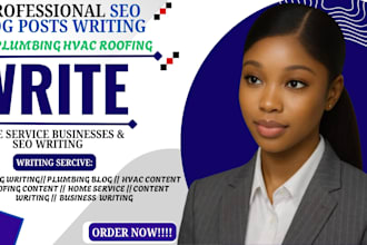 write SEO blog posts for plumbing hvac roofing and home service businesses
