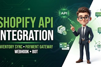 do shopify api integration, inventory sync, payment gateway, webhook and bot