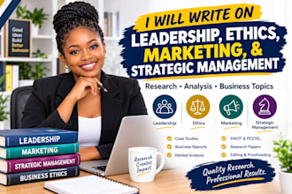 write on leadership, ethics, marketing and strategic management