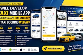 develop taxi mobile app, car rental app car sales app and taxi booking web app