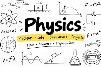 help with physics problems, labs, calculations and physics projects