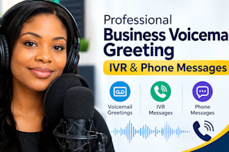 record professional business voicemail greeting, IVR and phone messages