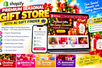 build seasonal gift shopify store, christmas, valentine, with ai gift finder