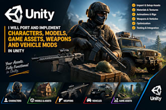port, implement characters, models and game asset in unity, weapon, vehicle mod