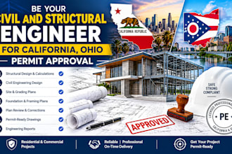 be your civil and structural engineer for california, ohio permit approval
