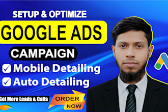 set up and optimize google ppc ads for auto detailing, mobile detailing service