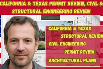 prepare california and texas permit review,civil and structural engineering plan